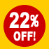 22%OFF!